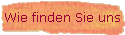Wie finden Sie uns